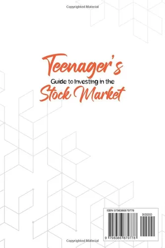 Vista 2 de Teenagers Guide to Investing in the Stock Market Learn the Art of Investing and How It Can Set You Free Financially for Life. Work Hard Now, and