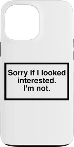 Vista 24 de Sorry if I Looked Interested. I'm not. Funny Phone Mask Case for iPhone 17