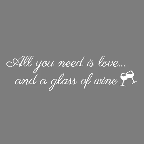 Vista 4 de Vinilo decorativo para pared, diseño de texto en inglés «All You Need is Love and A Glass of Win», 7.9 x 30 pulgadas, para adultos, humor, beber