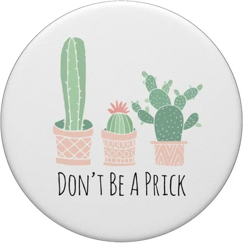 Vista 3 de Cactus Don't Be A Prick Funny Western Succulent Cactus PopSockets PopSockets intercambiables PopGrip