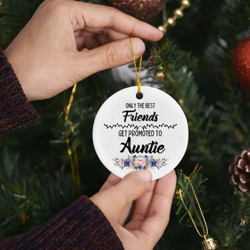 Vista 2 de Only The Best Friends Get Promoted to Auntie - Adornos de cerámica para mujeres, regalo para mujeres, anuncio de bebé, árbol de Navidad, adornos