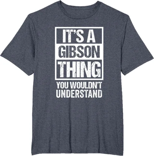 Vista 101 de It's A Gibson Thing You would Not Understand - Camiseta con nombre familiar, Negro, S