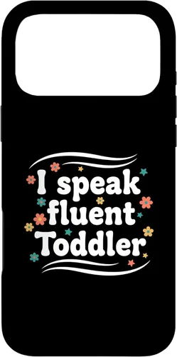 Vista 22 de Parent I Speak Fluent Toddler Funny Parent Saying Case for iPhone 16