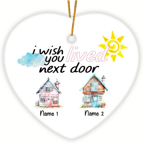 Vista 14 de Adorno personalizado de la amistad, adorno de Navidad con texto en inglés "I Wish You Lived Next Door", adornos de Navidad personalizados para Larga