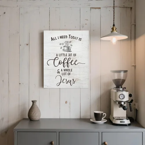 Vista 5 de Letrero inspirador de café cristiano, decoración de cocina de granja, All I Need Today is a Little Bit of Coffee & A Whole Lot of Jesus Quotes