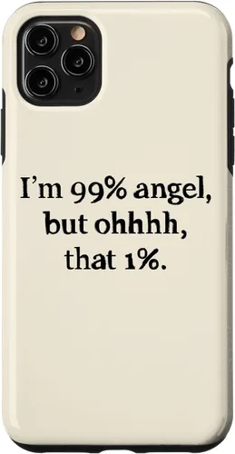 Vista 13 de iPhone 16 Im 99 percent angel but funny women sayings quotes Gift Case