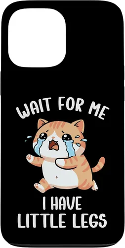 Vista 24 de Funny Short Legs Cat Meme Wait for Me, I Have Little Legs Case for iPhone 17