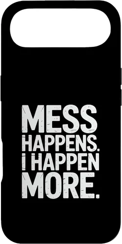 Vista 27 de Mess Happens I Happen More Funny Toddler Chaos Case for iPhone 17