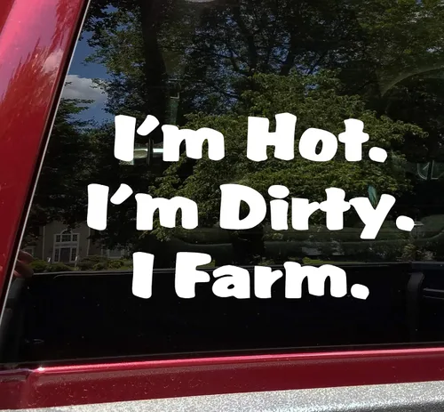 Vista 2 de Calcomanía de vinilo negro con texto en inglés «I'm Hot I'm Dirty I Farming», «Farming Life Country», calcomanía troquelada, 5 pulgadas de ancho x 3