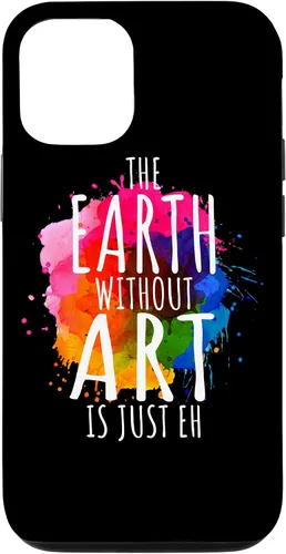 Vista 28 de Funda para iPhone 16 Earth Without Art Is Just Eh, artista de pintura, juego de palabras, arte