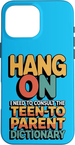 Vista 19 de Hang On I Need The Teen-to-Parent Dictionary Case for iPhone 16