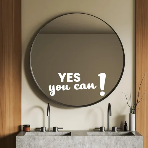 Vista 3 de Calcomanía de espejo "Yes You Can Sign with Exclamation Mark - Yes You Can Words of Inspiration Decor - Diferentes fuentes Yes You Can Sign