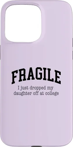 Vista 28 de Frágil - Carcasa para iPhone 16 con texto en inglés "I Just Ddrops My Daughter Off at College Parents
