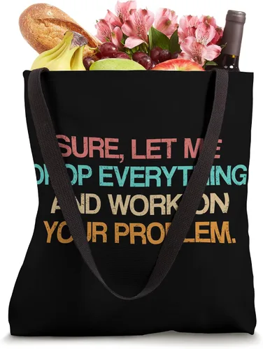 Vista 4 de Seguro déjame caer todo y trabajar en tu problema - Bolsa de mano de broma