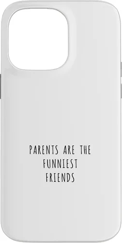 Vista 21 de iPhone 16 Parents are the funniest friends Case
