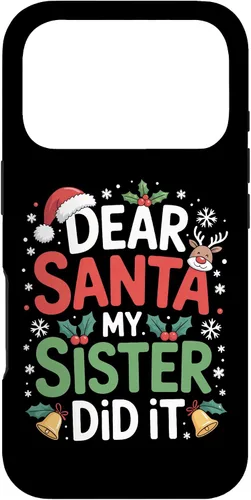 Vista 30 de Dear Santa My Sister Did It Christmas Sibling Humor Parents Case for iPhone 16