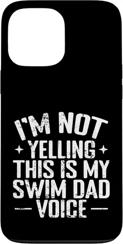 Vista 24 de Swim Dad Voice Funny Sports Parent Case for iPhone 16