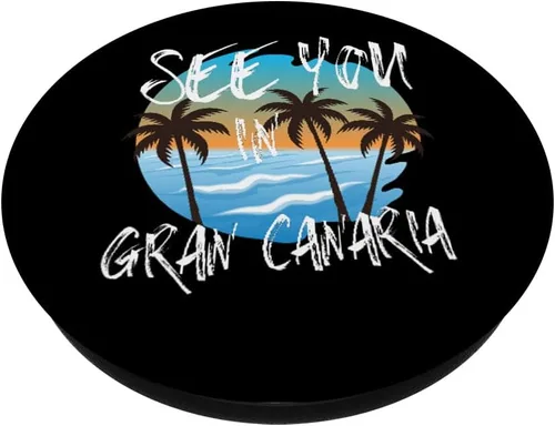 Vista 2 de See you in Gran Canaria Spain island vacation Canaries PopSockets Swappable PopGrip