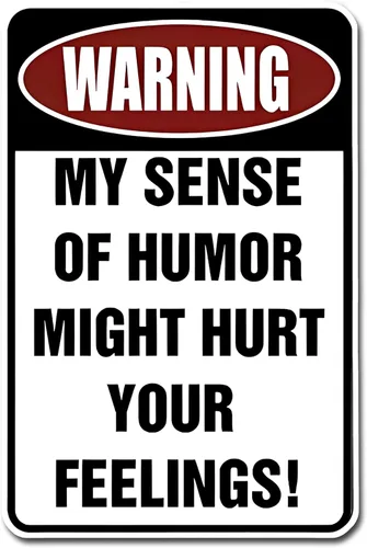 Vista 2 de Custom Kraze Warning My Sense of Humor Might Hurt Your Feelings! Cartel de metal divertido para tu garaje, cueva de hombre, patio o pared.