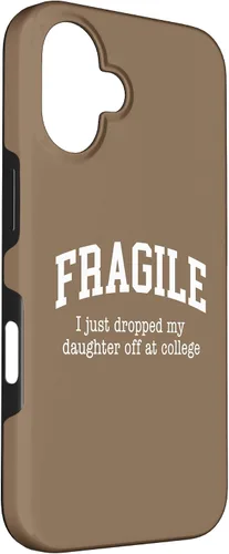Vista 3 de Frágil - Carcasa para iPhone 16 con texto en inglés "I Just Ddrops My Daughter Off at College Parents