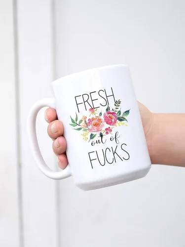 Vista 5 de Taza de café con texto en inglés "Fresh Out of Fucks Inappropriate Funny Profanity