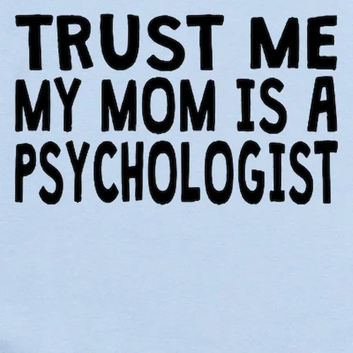 Vista 2 de CafePress Trust Me My Mom Is A Psychologist - Traje de cuerpo lindo para bebé