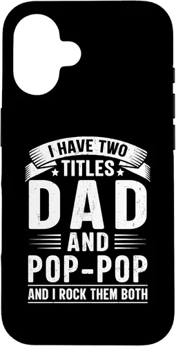 Vista 32 de I Have Two Titles Dad and Pop-Pop Funny Father's Day Grandpa Case for iPhone 17