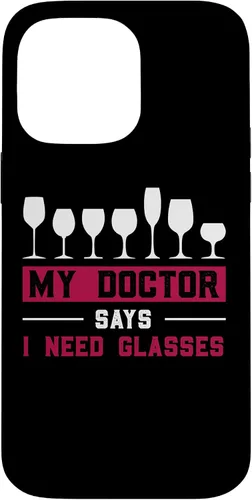Vista 21 de iPhone 12/12 Pro Wine Lovers Pun Funny Drinking My Doctor Says I Need Glasses Case