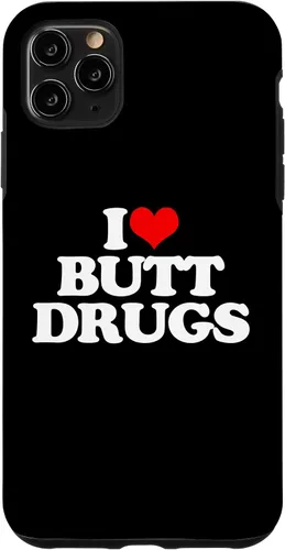 Vista 13 de iPhone 16 I Love Butt Drugs - Funny Saying Sarcastic Cute Cool Novelty Case