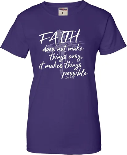 Vista 3 de Go All Out Camiseta para mujer Faith Doesn't Make Things Easy It Makes Them Possible