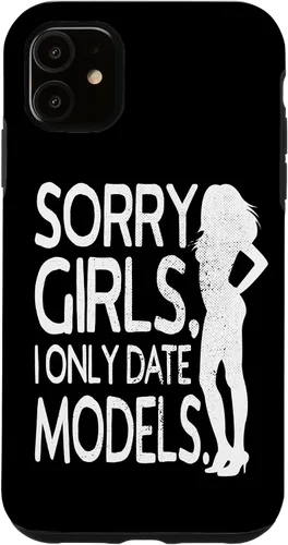 Vista 7 de Sorry Girls I Only Date Models Cheeky Boys Dating Supermodel Case for iPhone 17