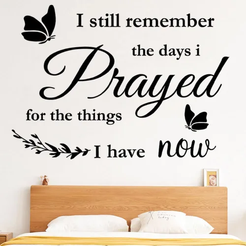 Vista 4 de Calcomanías de pared cristianas con texto en inglés "I Still Remember The Days I Prayed for The Things I Have Now", calcomanías de pared