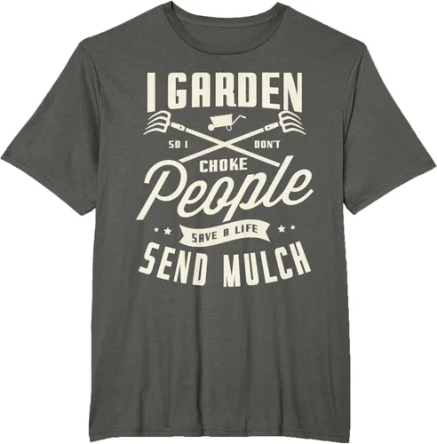 Vista 5 de I garden so I don't choke People save Life spend mulch T-Shirt, Negro
