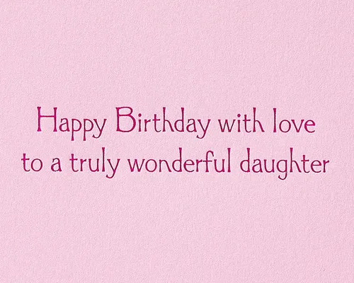 Vista 3 de Tarjeta de cumpleaños Papyrus para hija (Realmente una hija maravillosa)