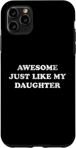 Vista 13 de Awesome Just Like My Daughter Funny for Mom or Dad Parent Case for iPhone 17