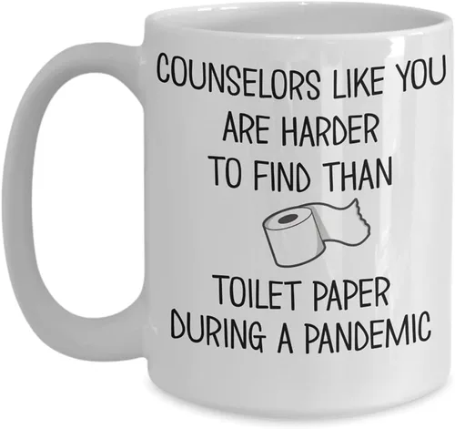 Vista 3 de Counselor Mug Funny Appreciation Thank You Idea for Counselors Like You Are Harder To Find Than Toilet Paper Pandemic Quarantine 11 or 15 oz. White