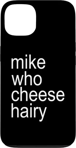 Vista 7 de Mike Who Cheese Hairy Funny Adult Humor Word Play Case for iPhone 17
