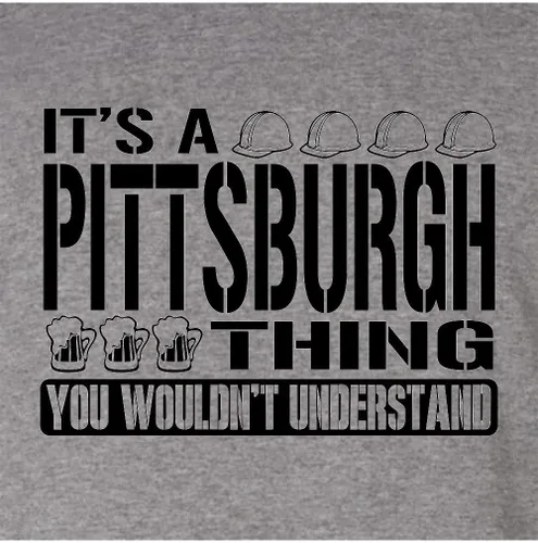 Vista 55 de Go All Out Sudadera con capucha It's A Pittsburgh Thing You Wouldn't Understand para hombre y mujer