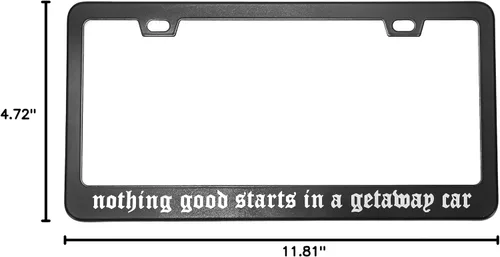 Vista 6 de Nothing Good Starts in A Getaway - Marco de matrícula de coche - Accesorios de coche Reputación