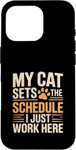 Vista 19 de My Cat Sets The Schedule Cat Humor Case for iPhone 17