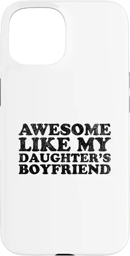 Vista 6 de Awesome Like My Daughters Boyfriend Funny Mom Dad Parent Case for iPhone 17