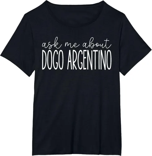 Vista 7 de Ask Me About Dogo Argentino - Funny Dogo Argentino Dog Lover T-Shirt