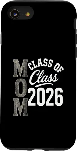 Vista 18 de MOM Class of 2026 - Graduation Proud Parent Case for iPhone 17