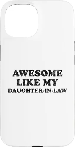 Vista 6 de Awesome Like My Daughter in Law Funny for Mom or Dad Parent Case for iPhone 17