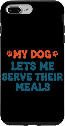 Vista 12 de My Dog Lets Me Serve Their Meals Funny Dog Parent Quote Case for iPhone 16