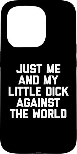Vista 14 de Just Me & My Little Dick Against The World - Carcasa para iPhone 16 de Funny Guys Men