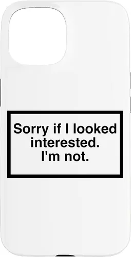 Vista 6 de Sorry if I Looked Interested. I'm not. Funny Phone Mask Case for iPhone 17