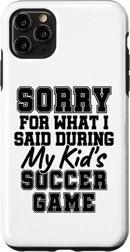 Vista 13 de Sorry for What i Said During My Kid's Soccer Game Day Parent Case for iPhone 17