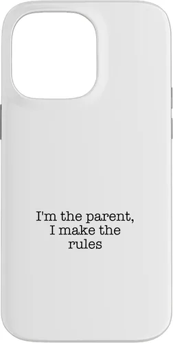 Vista 21 de I'm the parent, I make the rules Case for iPhone 16