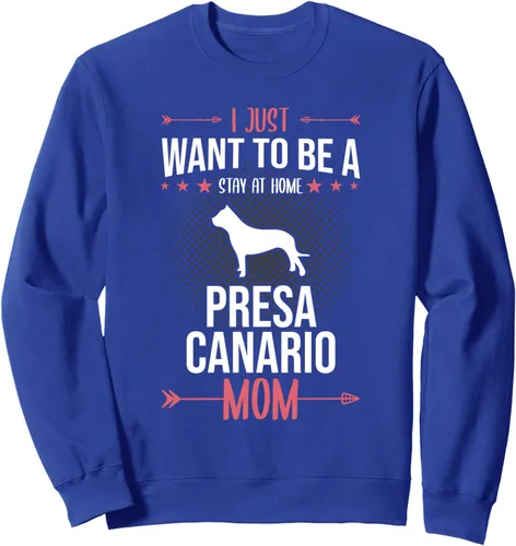 Vista 4 de I Just Want To Be Stay At Home Presa Canario Dog Mom Sweatshirt